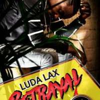 Betrayal - Luda Lax