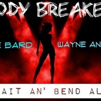 Body Breaker - Le Bard & Wayne Anira