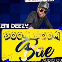 Boom Boom (Bae) - Keni Deezy