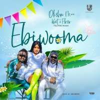 Ebiwooma - Olisha M & Kent n Flosso Voltage MuSic