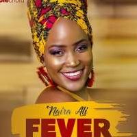 Fever - Naira Ali