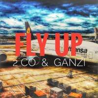 Fly Up - Ganzi & 2co