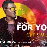 For you - Chris Mun khalif