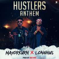 Hustlers Anthem - Mayorkurn & Longnus