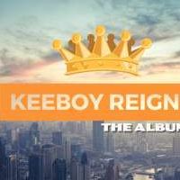 Keeboy Reign - Keeboy Music