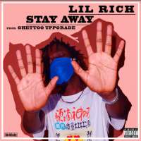 Stay Away - Lil Rich