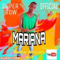 Mariana - Super Row