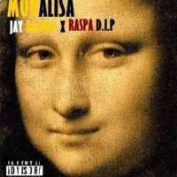 Monalisa - Jay Brown ft Raspa