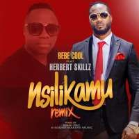 Nsilikamu Remix - HerbertSkillz Ft Bebe Cool