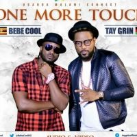 One More Touch - Bebe Cool Ft. Tay Grin