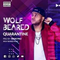 Quarantine Rough - Wolf Beared