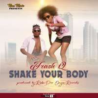 Shake Your Body - Frash Q