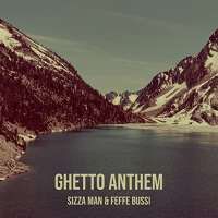 Ghetto Prayer - Sizza Man  Feffe Bussi