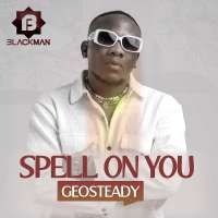 Spell On You  - Geosteady