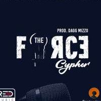 The Force Cypher - Barna, Pyrate, Ernest Rush, Mal-x, Dagg Mizzo, Wake And Cadilux