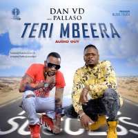 Teri mbeera - Dan VD & Pallaso