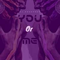You Or Me - DJ KosGabby
